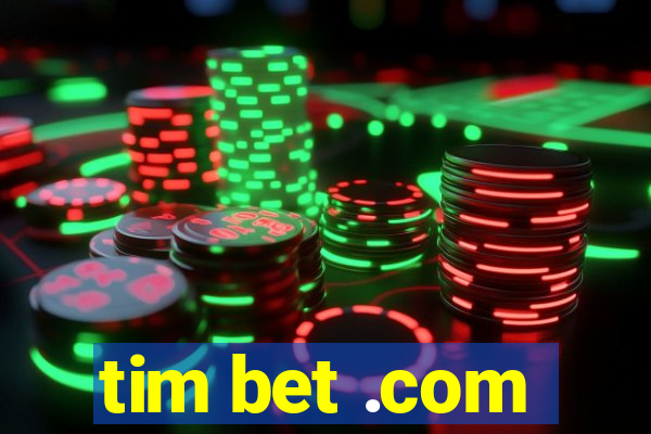 tim bet .com